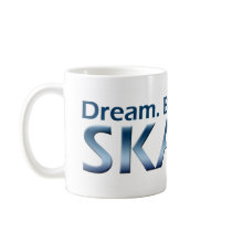 Dream. Believe. Do. Skate! mugs by passionforskating Dream. Believe. Do. Skate! mugs