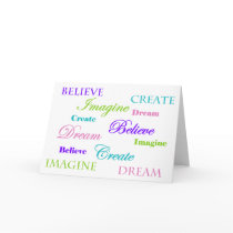 Dream, Believe, Imagine Create Card