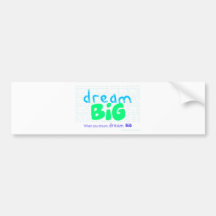 Dream Big - Blue Bumper Sticker