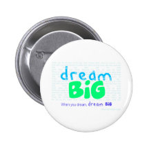 Dream Big - Blue Pinback Buttons