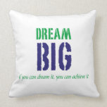 Dream Big:Inspirational Words Pillow Dream Big:Inspirational Words Pillow