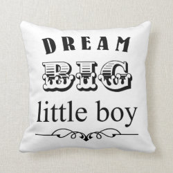 Dream Big Little Boy Pillow