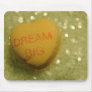 Dream Big Mousepad
