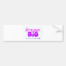 Dream Big - Pink Bumper Stickers
