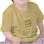 Dream, Inspire, Create Shirt Dream, Inspire, Create Shirt