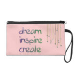 Dream, Inspire, Create Wristlet Clutches