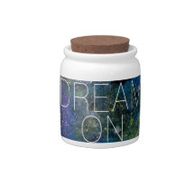 Dream on cosmic quote candy dish