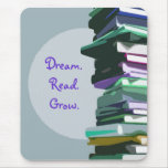 Dream.Read.Grow. Mousepad