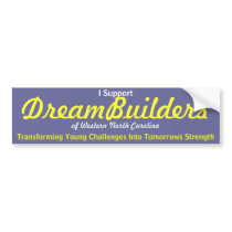 DreamBuilders, bumper stickers