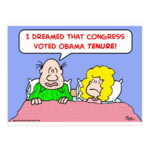 dreamed congress voted obama tenure post card