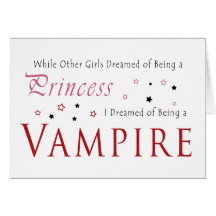 Dreamed of Being a Vampire Greeting Card
