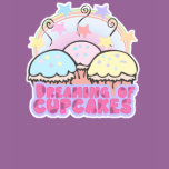 dreaming of cupcakes