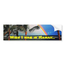 Dreaming of Hawaii Bumper Sticker bumpersticker