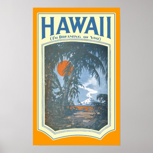 Dreaming of Hawaii Poster print