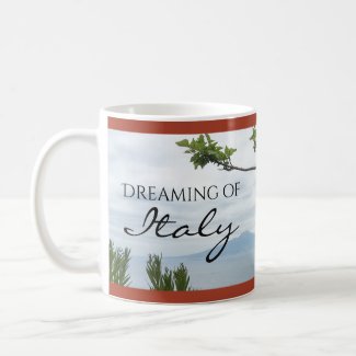 Dreaming of Italy Coffee Mug