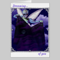 Dreaming..., of you cards