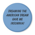 Dreaming the American Dream... magnets by coralballak Dreaming the American Dream... magnets