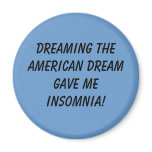 Dreaming the American Dream... Refrigerator Magnets