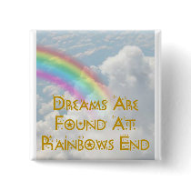 Dreams Are Found At Rainbows End buttons by DesignsbyMel Dreams Are Found At Rainbows End buttons