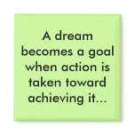Dreams as goals magnet