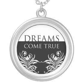 Dreams Come True - 3 Word Quote Necklace necklace
