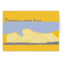 Dreams come true... cards