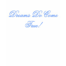 Dreams Do Come True! Fitted T-Shirt