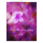 Dreamy For The Love of my Life Greeting Card