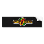 Dred I Dread Sticker Bumper Stickers