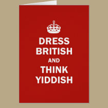 Dress British  and  Think Yiddish cards