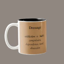 Dressage Addiction Coffee Mug mugs