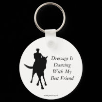 Dressage Is Dancing Best Friend Horse Keychain