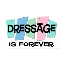 Dressage Is Forever posters