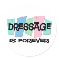 Dressage Is Forever stickers