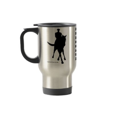 Dressage Is Horse Silhouette Travel Coffee Mug by SmilinEyesTreasures