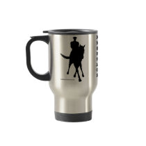 Dressage Is Horse Silhouette Travel Coffee Mug