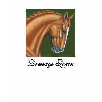 Dressage Queen Shirt by gypsymarestudios Dressage Queen Shirt