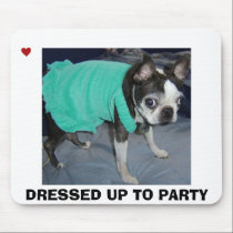DRESSED UP TO PARTY mousepads