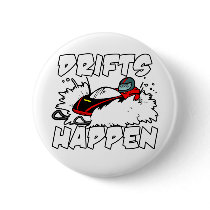 Drifts Happen buttons by boltzdesignz Drifts Happen buttons