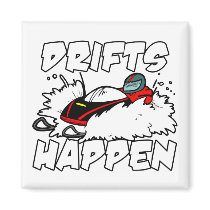 Drifts Happen magnets by boltzdesignz Drifts Happen magnets