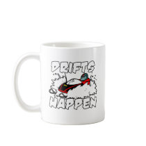 Drifts Happen mugs by boltzdesignz Drifts Happen mugs