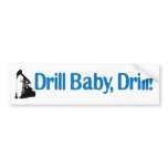Drill Baby, Drill! Bumper Stickers