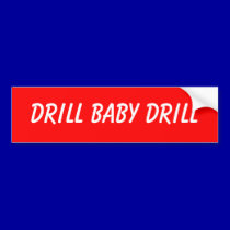 DRILL BABY DRILL Bumper Sticker bumper stickers