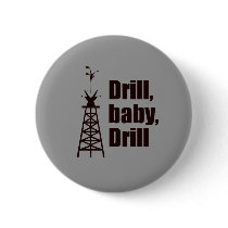 Drill Baby Drill buttons by Palin_Shirts Drill Baby Drill buttons
