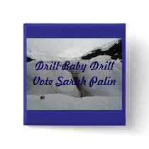 Drill Baby Drill buttons by cinster Drill Baby Drill buttons