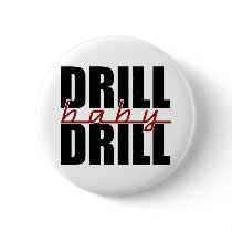 Drill Baby Drill buttons by AmericanElephant Drill Baby Drill buttons