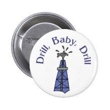 Drill, Baby, Drill Button
