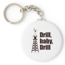 Drill Baby Drill Keychains