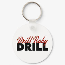 Drill Baby Drill keychains by AmericanElephant Drill Baby Drill keychains