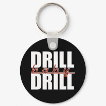 Drill Baby Drill keychains by AmericanElephant Drill Baby Drill keychains